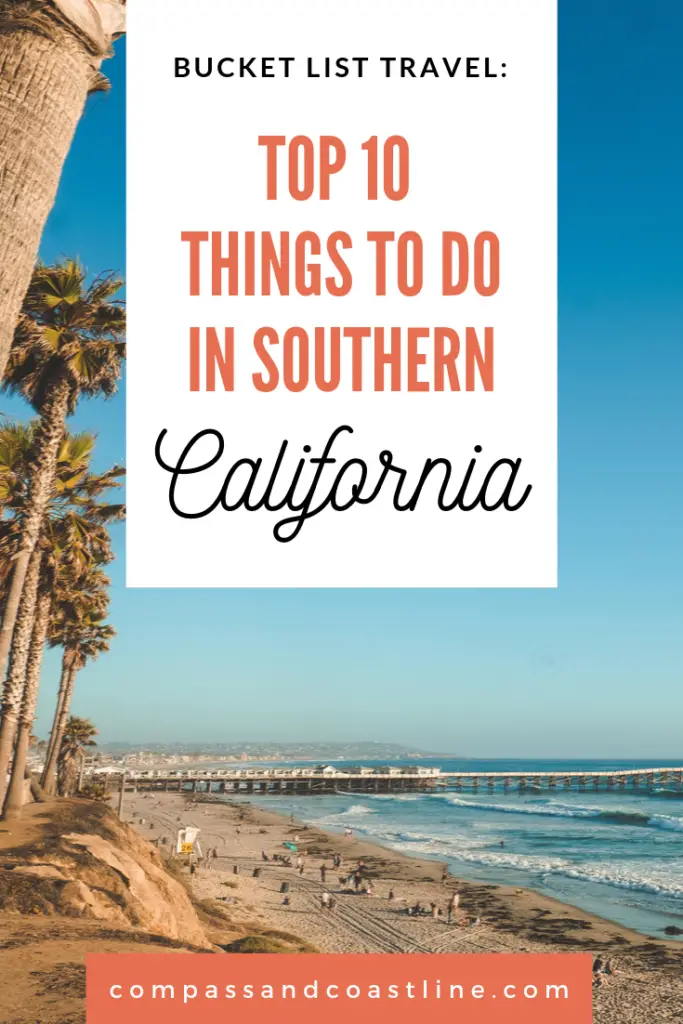 top 10 things to do in southern california