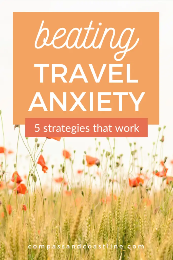 Travel Anxiety: 5 strategies to let go of stress and enjoy your trip