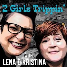 2 Girls Tripping is a playful travel podcast