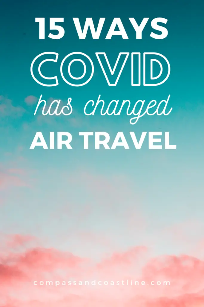 Flying During COVID? What To Expect And 15 Changes You'll See
